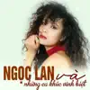 Ngọc Lan và Những Ca Khúc Vĩnh Biệt album lyrics, reviews, download