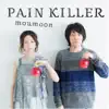 PAIN KILLER album lyrics, reviews, download