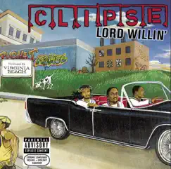 Lord Willin' by Clipse album reviews, ratings, credits