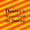 Tommy Dorsey's Dixieland for Dancing - EP album lyrics, reviews, download