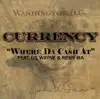 Where Da Cash At (Radio Edit) [feat. Lil Wayne & Remy Ma] song lyrics