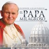 En Honor a Juan Pablo II el Papá Milagroso