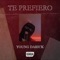 Te Prefiero - Young Darick lyrics