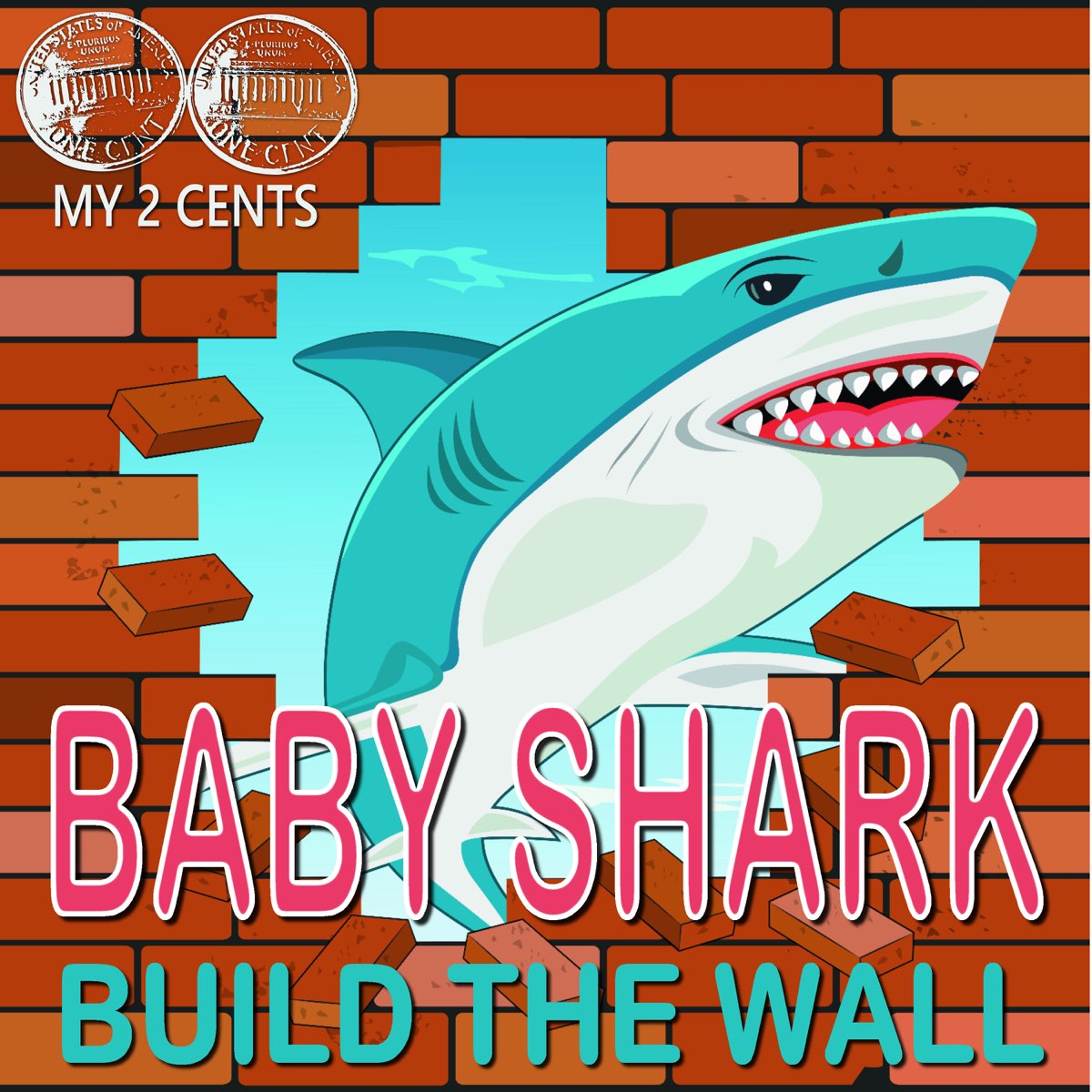  baby shark build the wall single de my 2 cents en apple music