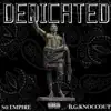 Dedicated (feat. B.G. Knocc Out) - Single album lyrics, reviews, download