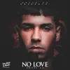 Stream & download No Love - Single