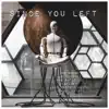 Since You Left - EP album lyrics, reviews, download