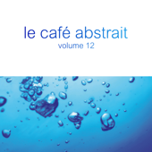 Le café abstrait by Raphaël Marionneau, Vol. 12 (Deluxe Edition) - Raphaël Marionneau
