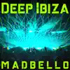 Deep Ibiza - Single album lyrics, reviews, download