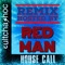 House Call (Remix) [Hosted by Redman] [feat. Redman & Beretta 9] - Single