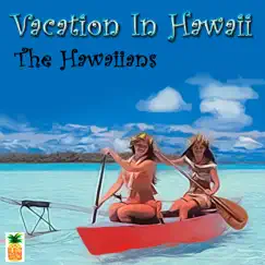 Vacation In Hawaii by The Hawaiians album reviews, ratings, credits