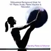 Stream & download Standing Pilates & Reformer - Motivational Background Music for NY Pilates Studio, Pilates Machine & Relaxation