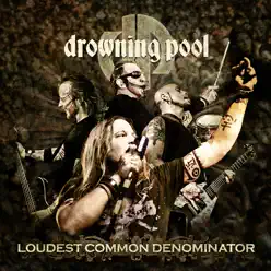 Loudest Common Denominator (Live) - Drowning Pool