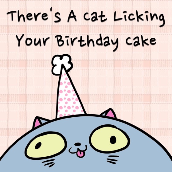 Cover artwork for There's a Cat Licking Your Birthday Cake