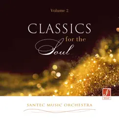 Classics for the Soul 2 by Santec Music Orchestra album reviews, ratings, credits