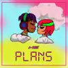 Plans - Single album lyrics, reviews, download