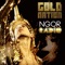 NGOR Radio (feat. Sir Ari Gold) - GoldNation lyrics