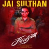 Jai Sulthan (From "Sulthan") - Single