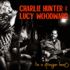 I'm a Stranger Here - Lucy Woodward & Charlie Hunter