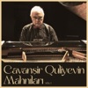 Cavanşir Quliyev - Gözlərin (feat. Brilliant Dadasova)