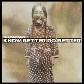 Supaman - Know Better Do Better