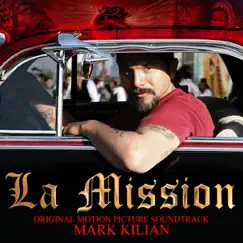 La Mission (Original Motion Picture Soundtrack) by Mark Kilian album reviews, ratings, credits
