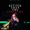 Better Than the Industry - EP album lyrics, reviews, download