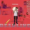 DeadLine - Single album lyrics, reviews, download