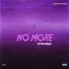 No More/Rip Peep (feat. 03 Greedo) - Single album lyrics, reviews, download