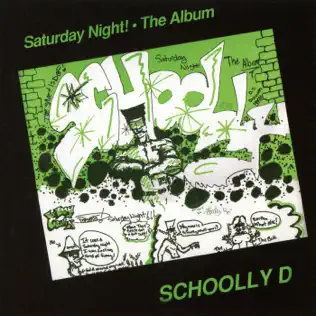 baixar álbum Schoolly D - Saturday Night The Album Expanded Edition