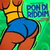Pon Di Riddim (feat. Voicemail, Ward 21 & T.O.K.) - Single album lyrics, reviews, download