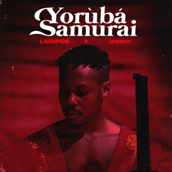 Cover artwork for Yoruba Samurai (feat. Joeboy)