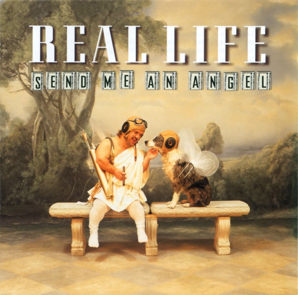 Real Life mit Send Me an Angel