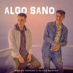 Algo Sano - Single - Chriss Romero Algo Sano - Single - Chriss Romero