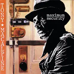 Maximum Security - Tony Macalpine Maximum Security - Tony Macalpine