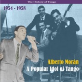 Alberto Morán - A Popular Idol of Tango / Recordings 1954 - 1958 artwork