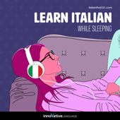 Learn Italian While Sleeping - Innovative Language Learning Cover Art