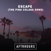 Escape (The Pina Colada Song) - Single