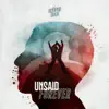 Unsaid Forever - Single album lyrics, reviews, download