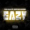Eazy (feat. Eazy Mac & Kayoss) - Tynn Dolla lyrics