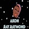 Akon - Ray Raymond lyrics