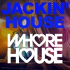 Jackin' House