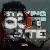Staying Out Late (feat. Marco) - Single