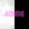 Abide - Single album lyrics, reviews, download