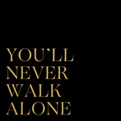 You'll Never Walk Alone artwork