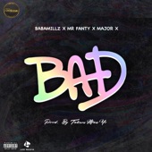 Bad (feat. Mr Fanty & Major X) artwork
