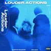 Louder Actions - EP album lyrics, reviews, download