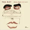 Alone, Again: Solo Piano album lyrics, reviews, download