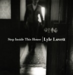 Lyle Lovett - Step Inside This House