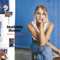 Mathilda Homer - Sunny Like You - EP artwork